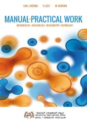 MANUAL OF PRACTICAL WORK MICROBIOLOGY - BIOFILMOLOGY BIOCHEMISTRY - ENZYMOLOGY