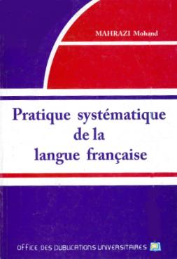 Pratique systématique de la langue française | Office des