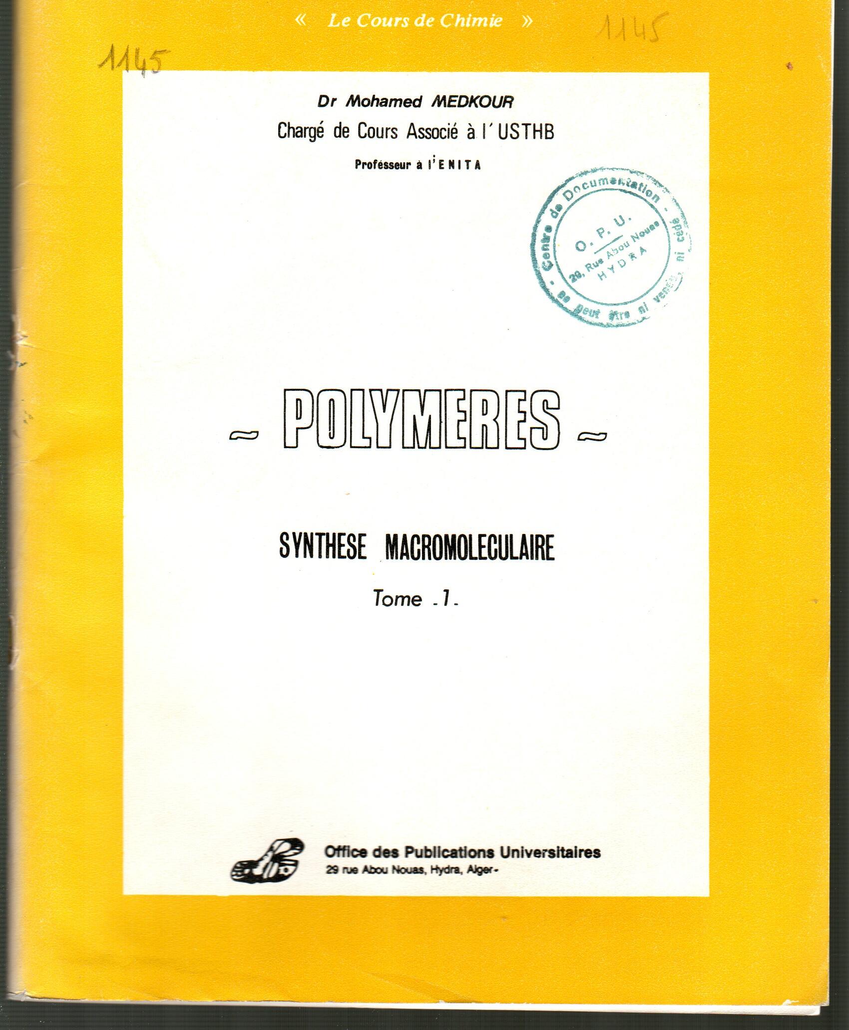 Polymères: synthèses macromoleculaire T1