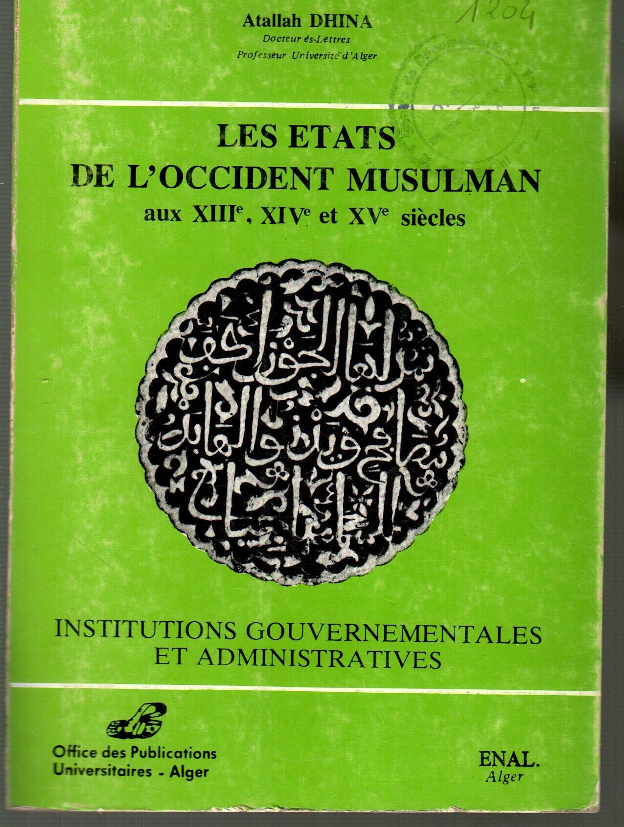 Les états de l'occident musulman au 13ème ,14ème, et 15ème siècle