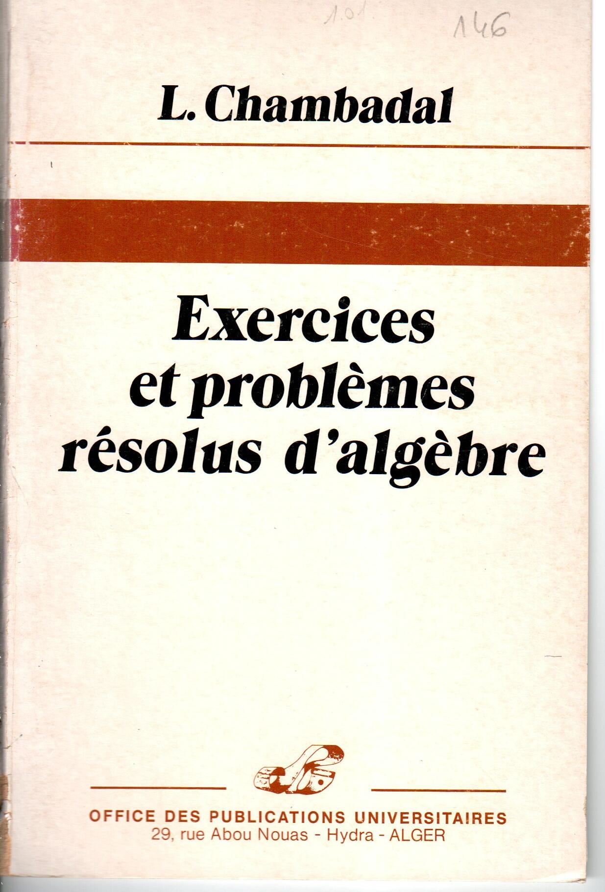 Exercices et problèmes résolus d'algèbre