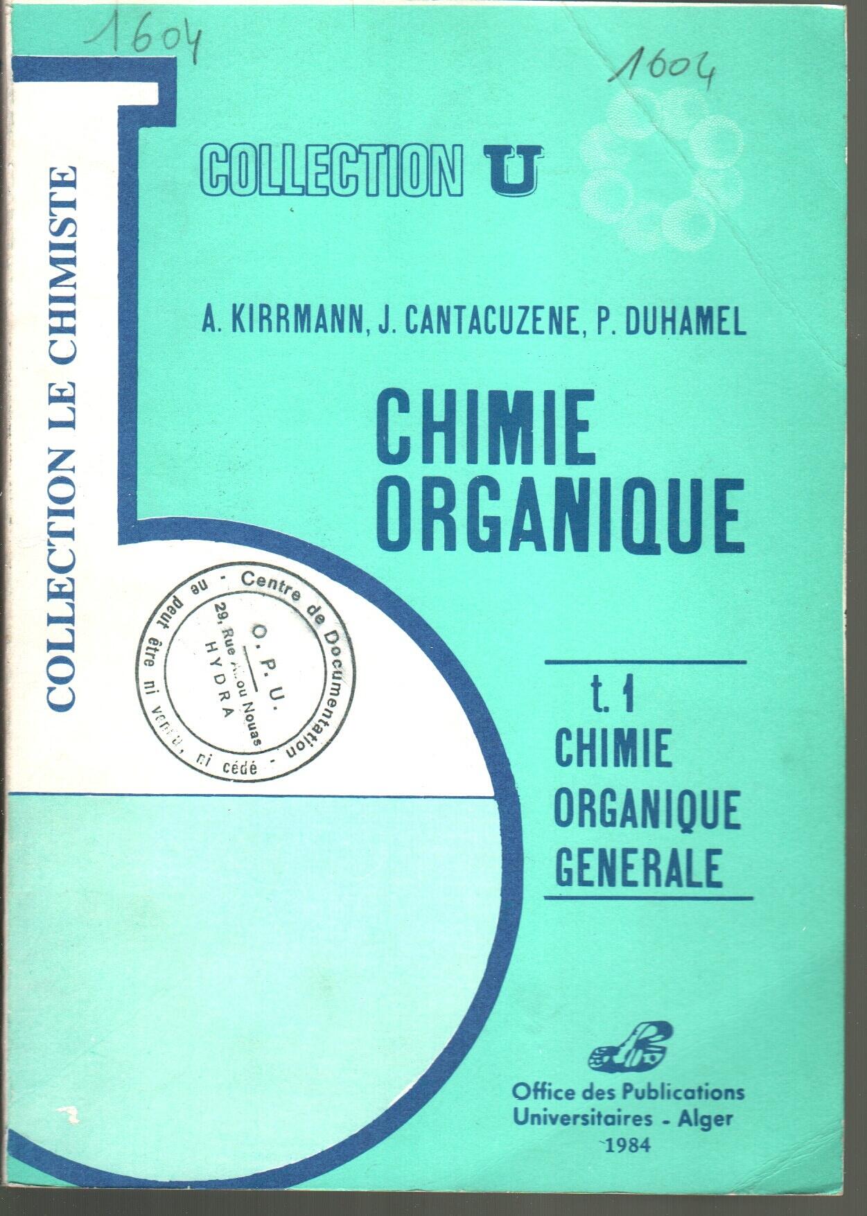 Chimie organique Tome1 -Chimie Organique Générale