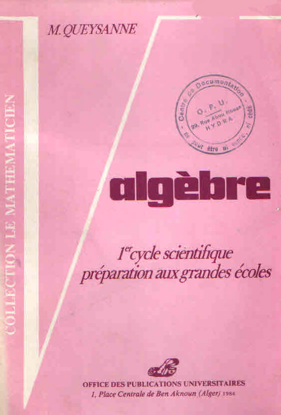 Algèbre 1er cycle scientifique - préparation aux grandes écoles