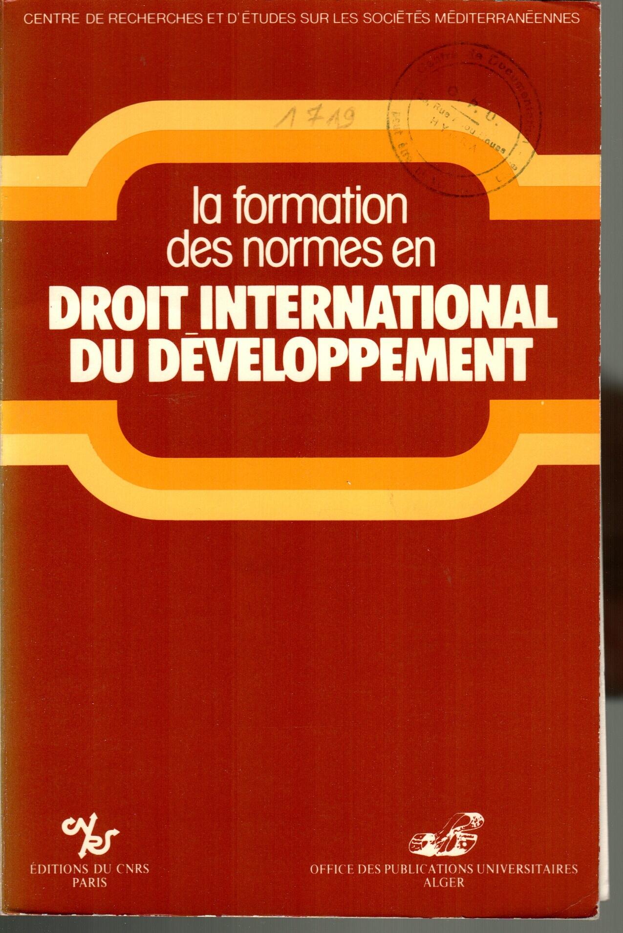 La formation des normes en droit international du développement
