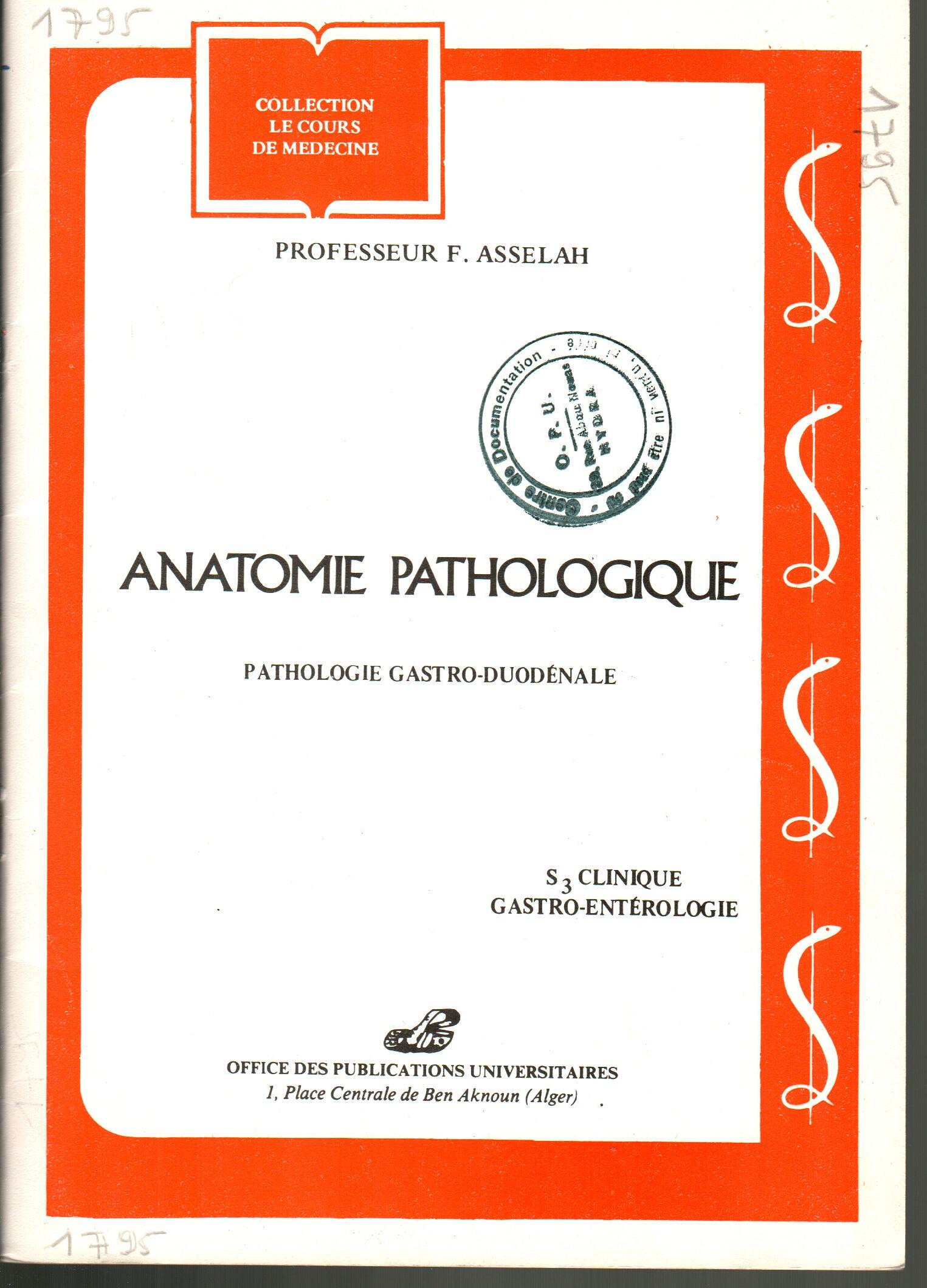 ANATOMIE PATHOLOGIQUE: pathologique gastro duodénale
