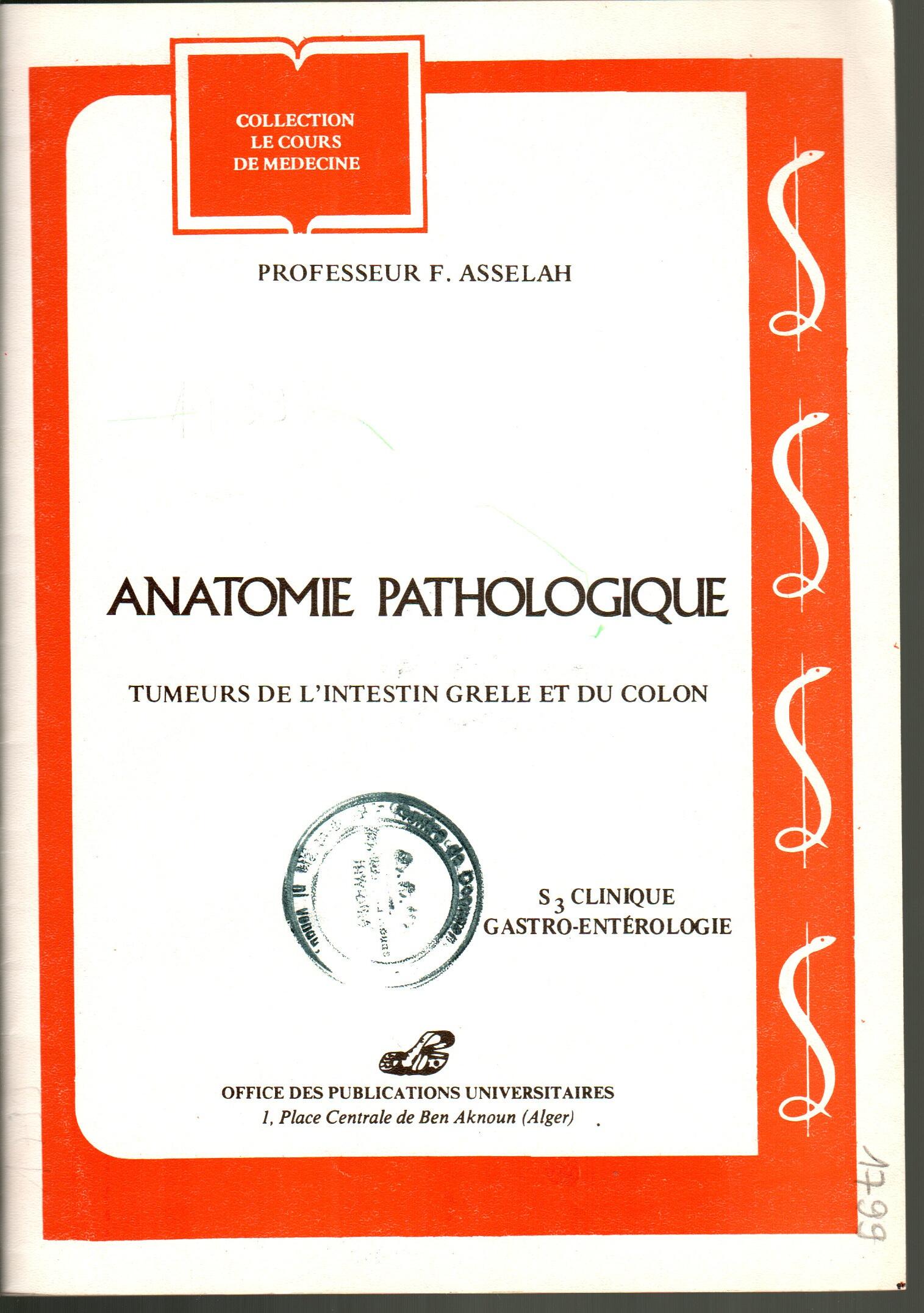 ANATOME PATHOLOGIQUE : TUMEURS DE L'INTESTIN GRELE ET DU COLON