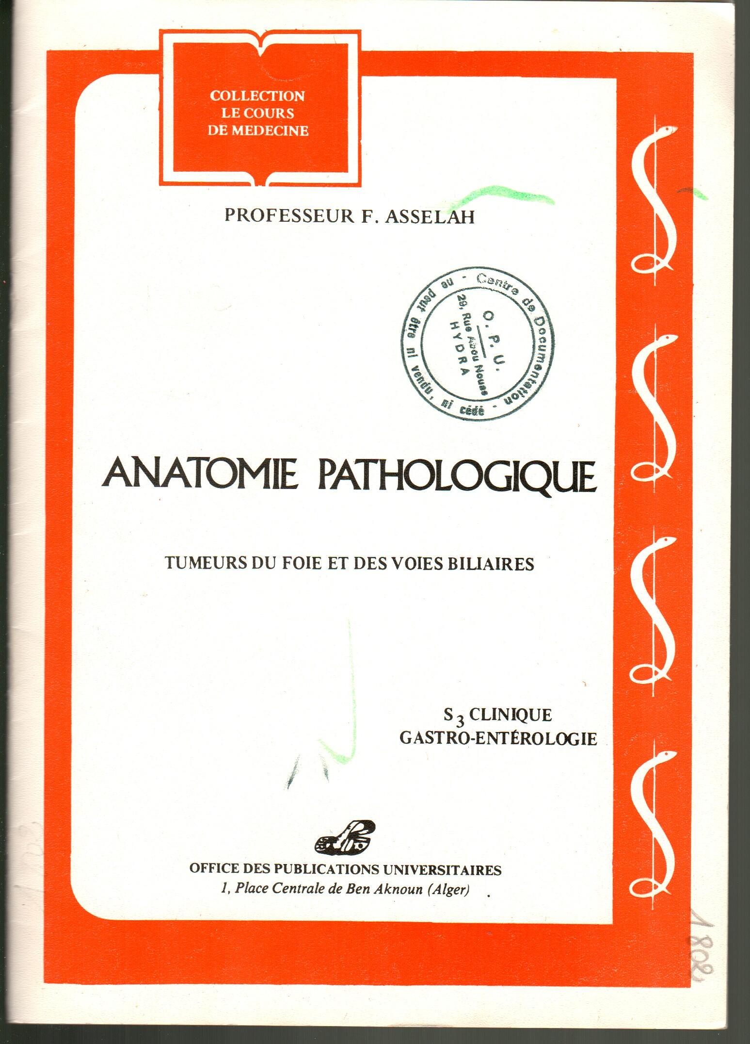 ANATOMIE PATHOLOGIQUE : tumeurs du foie et des voies biliaires
