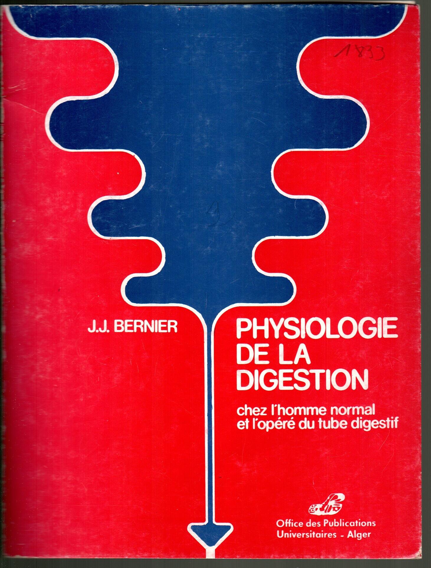 Physiologie de la digestion chez l'homme normal et l'opéré du tube digestif