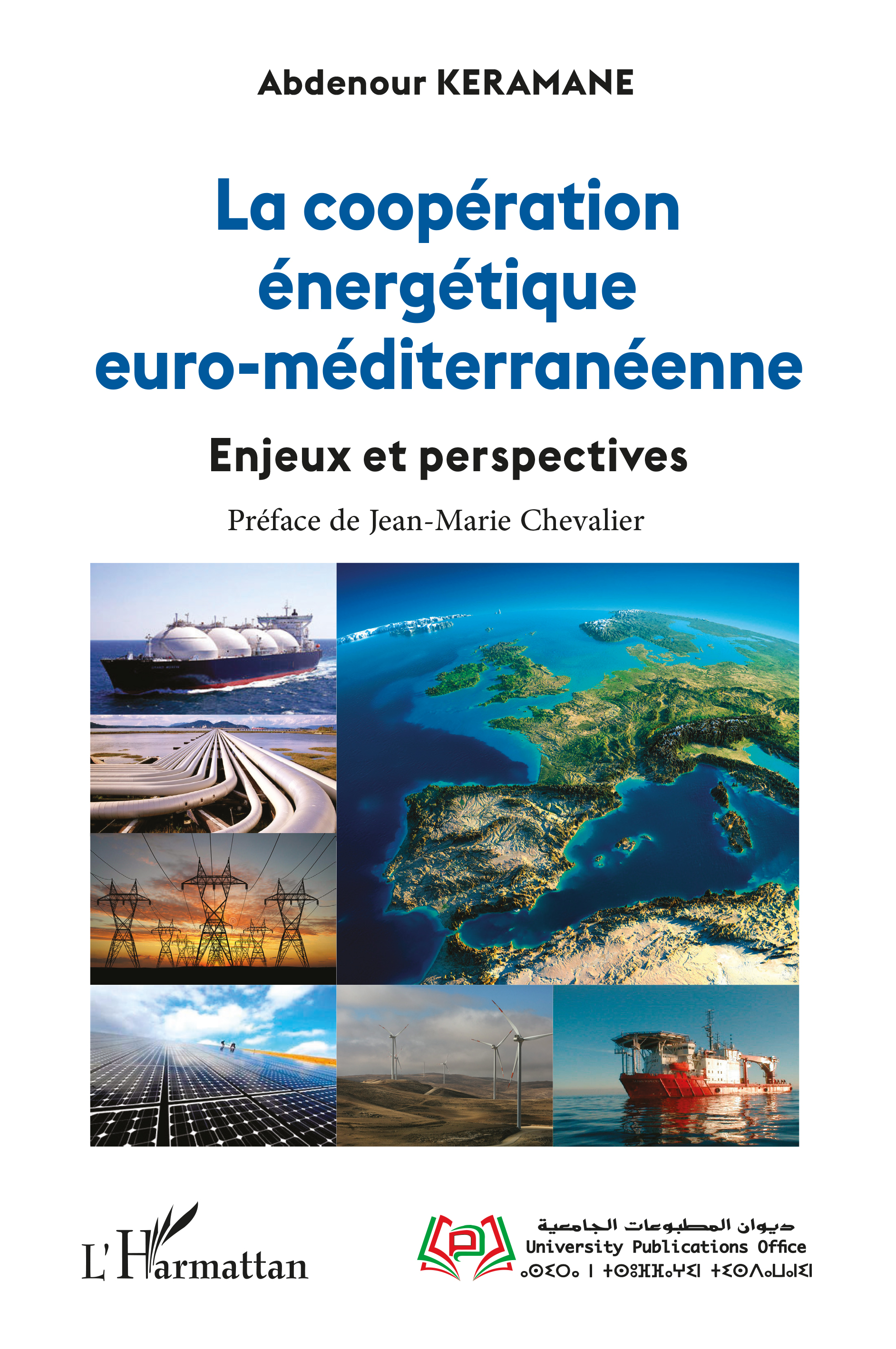 La coopération énergétique euro-méditerranéenne Enjeux et perspectives