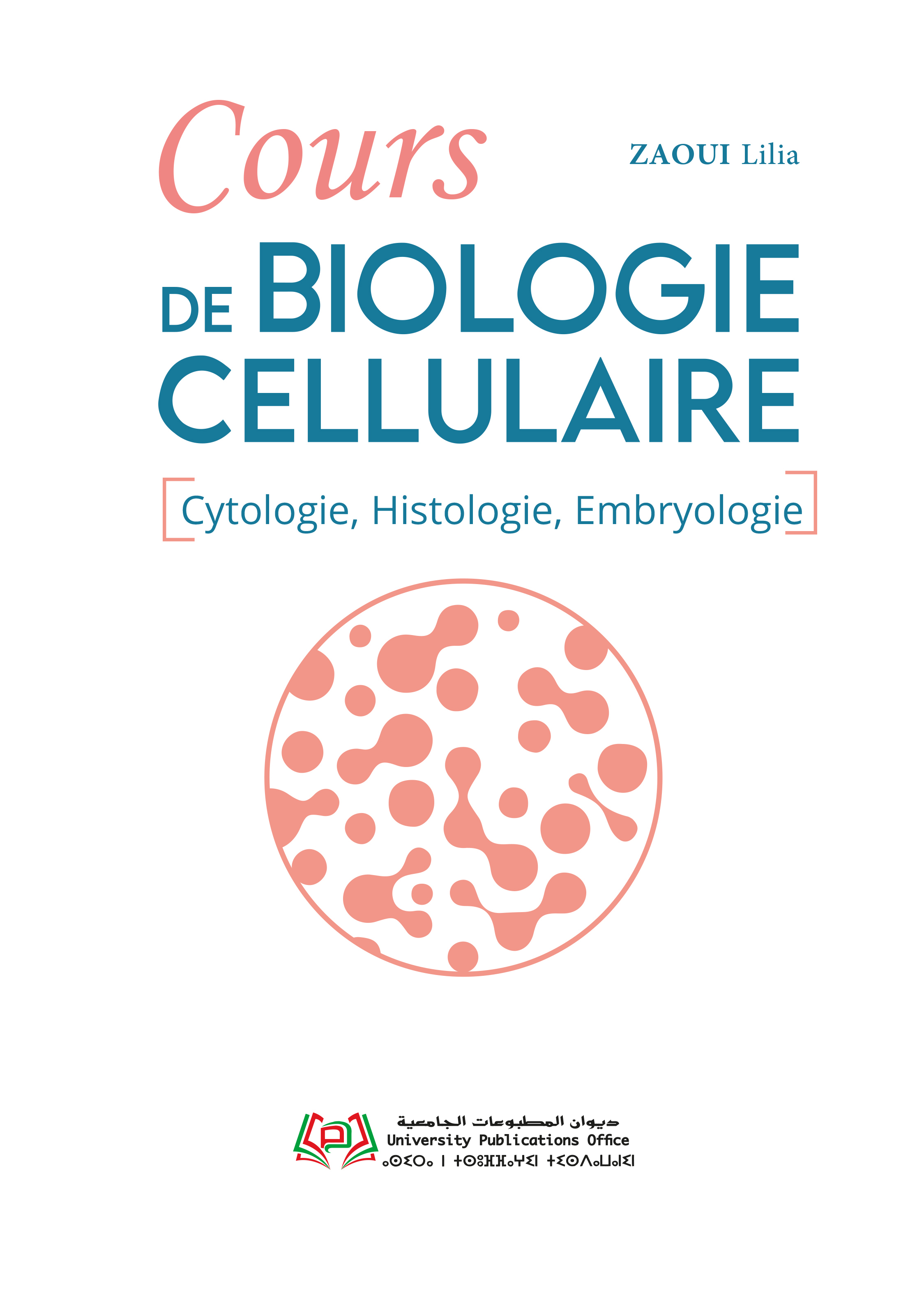 Cours de Biologie Cellulaire (Cytologie, histologie et embryologie)