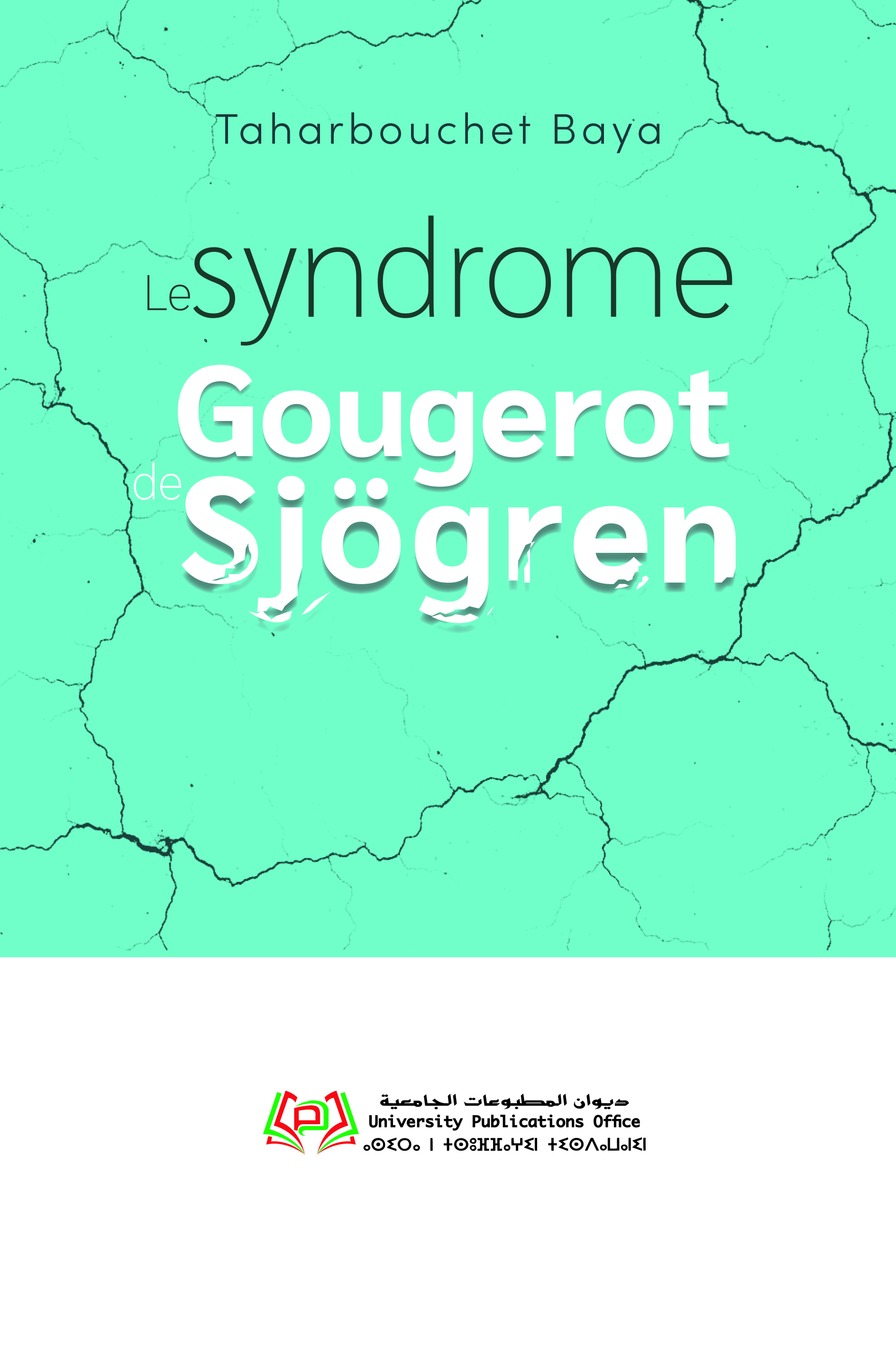 Le syndrome De Gougerot Sjögren