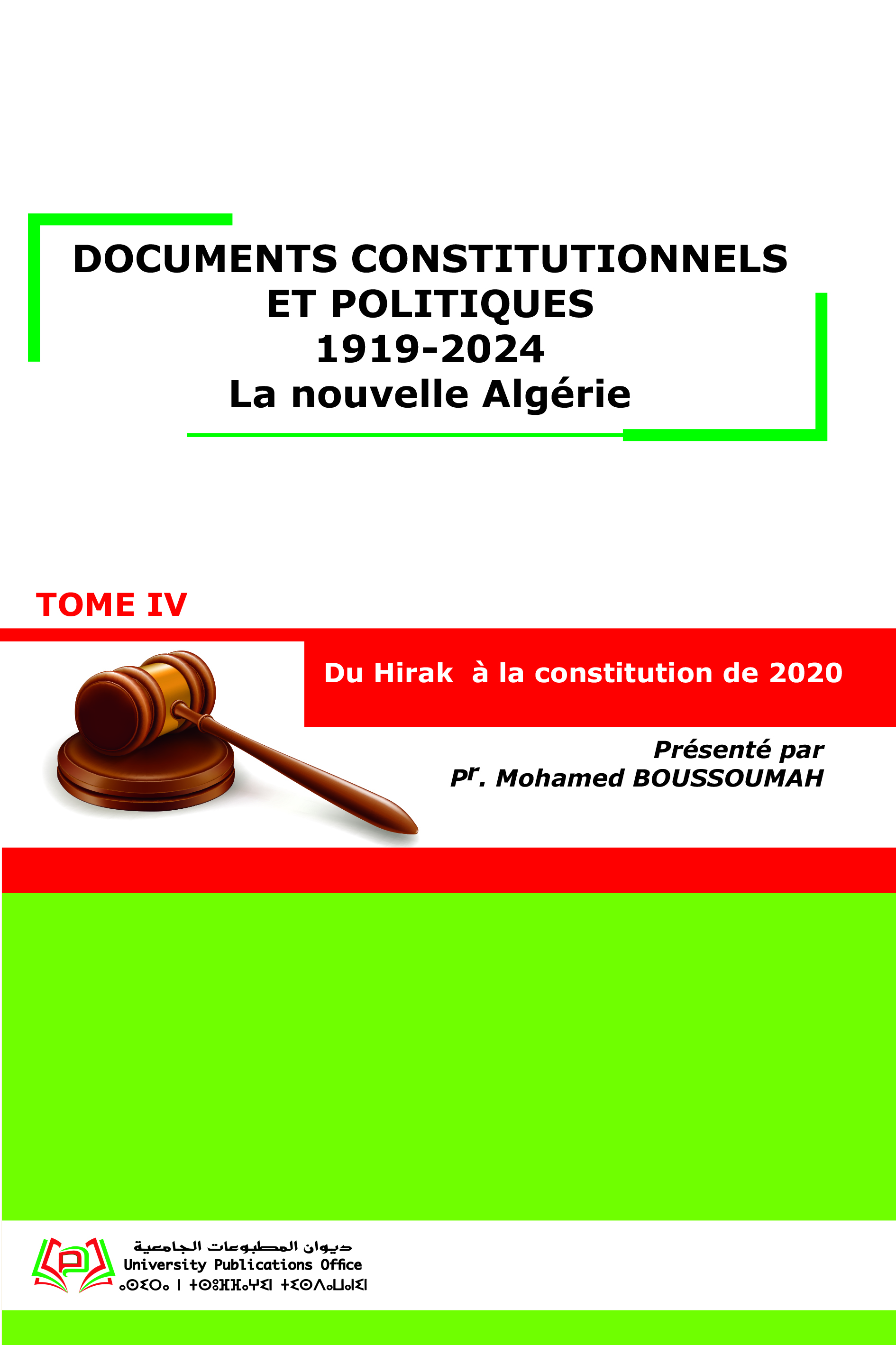 Documents Constitutionnels et Politiques 1919-2024 La nouvelle Algérie Tome IV