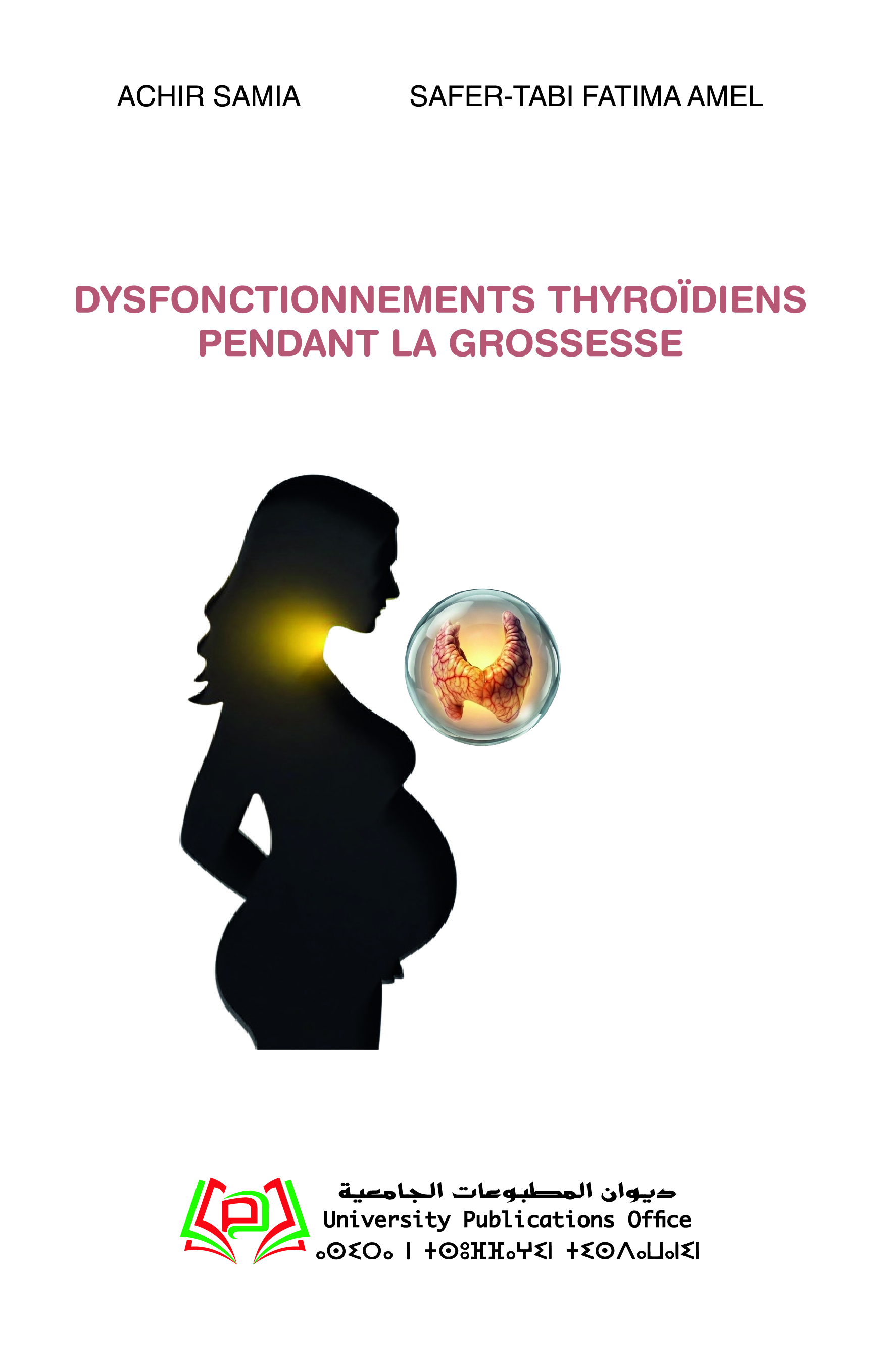 Dysfonctionnements thyroïdiens pendant la grossesse