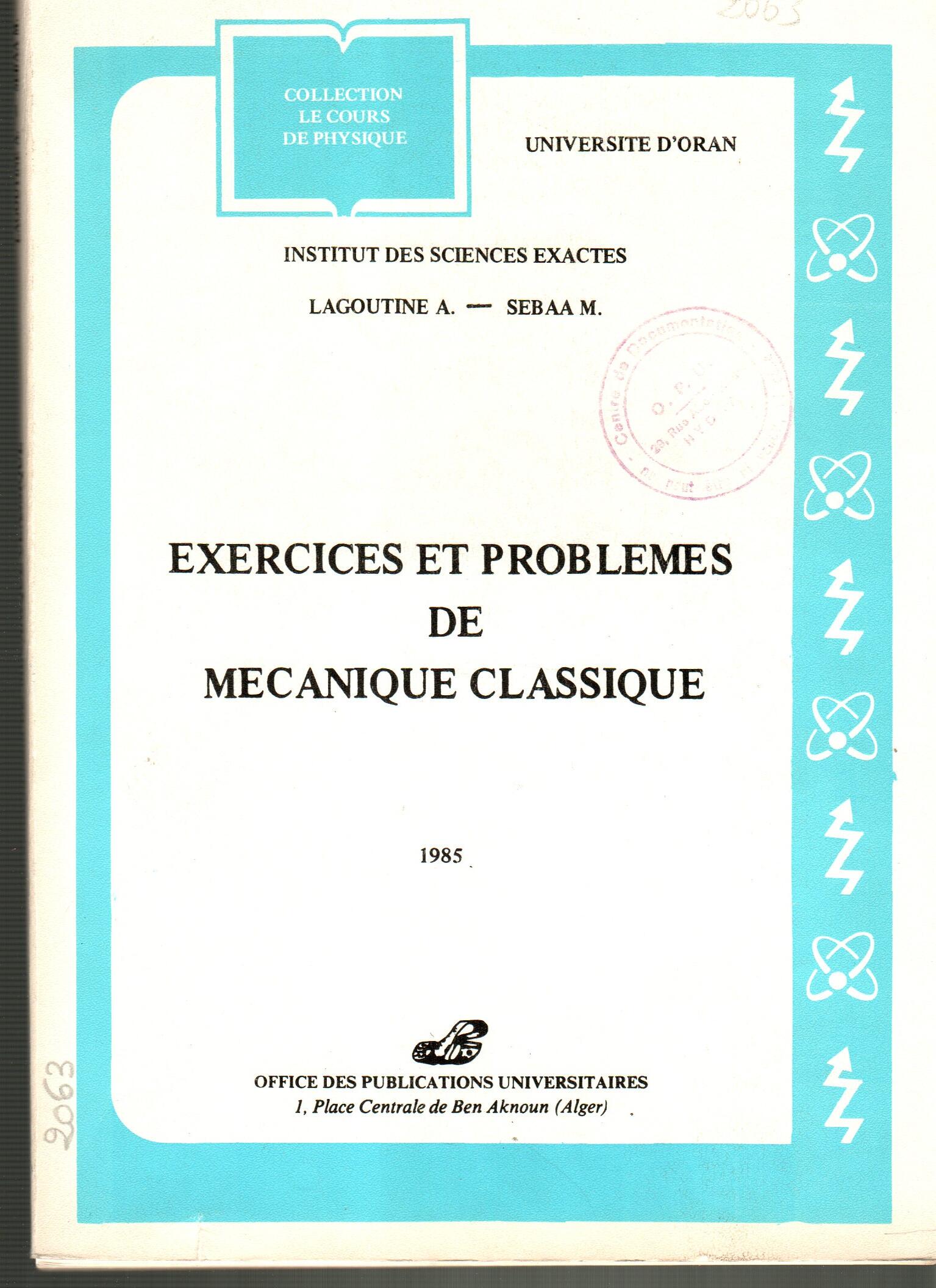 EXERCICES ET PROBLEMES DE MECANIQUE CLASSIQUE