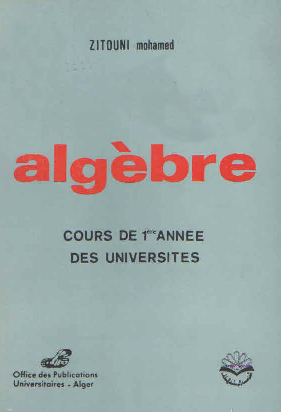 Cours de 1ere année des universités -Algèbre-