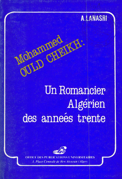 Mohamed Ould Cheikh, un romancier Algérien des années trente