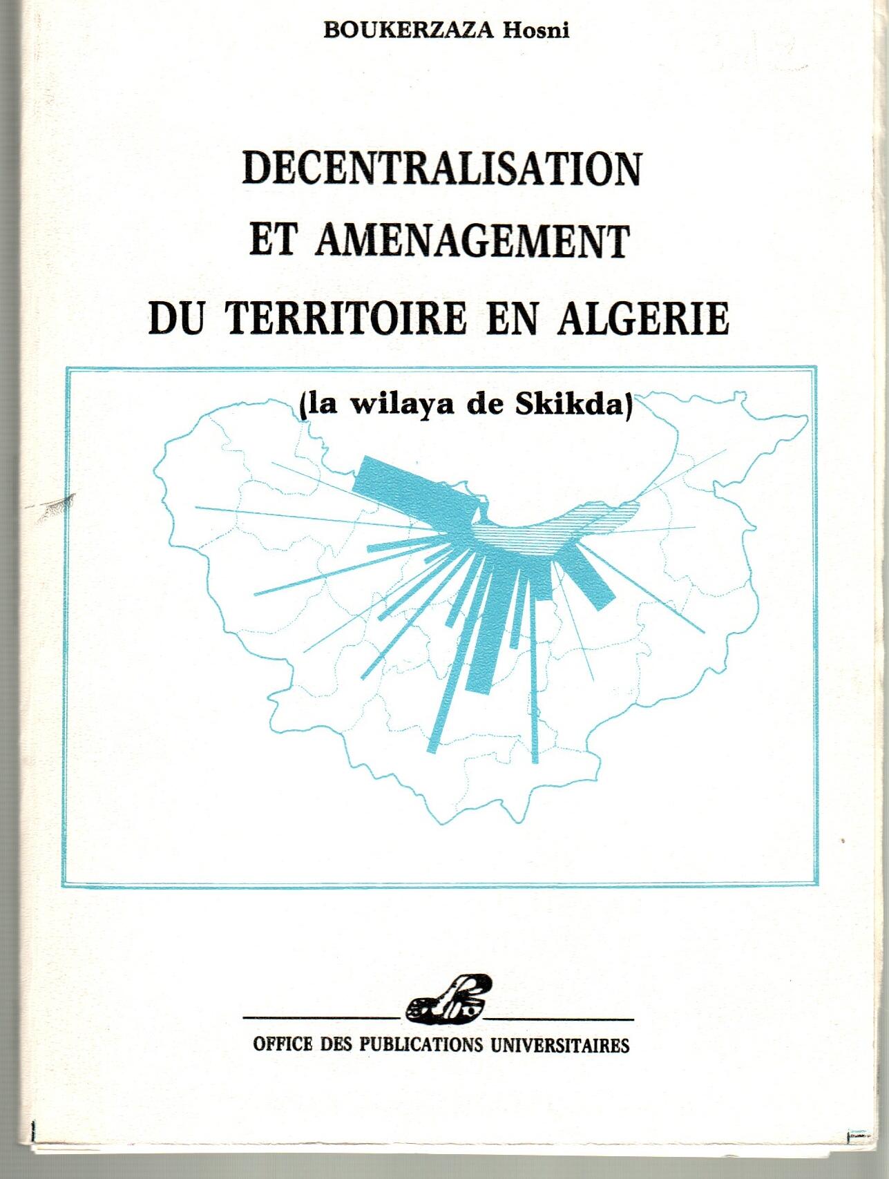 Décentralisation et aménagement du territoire en Algérie