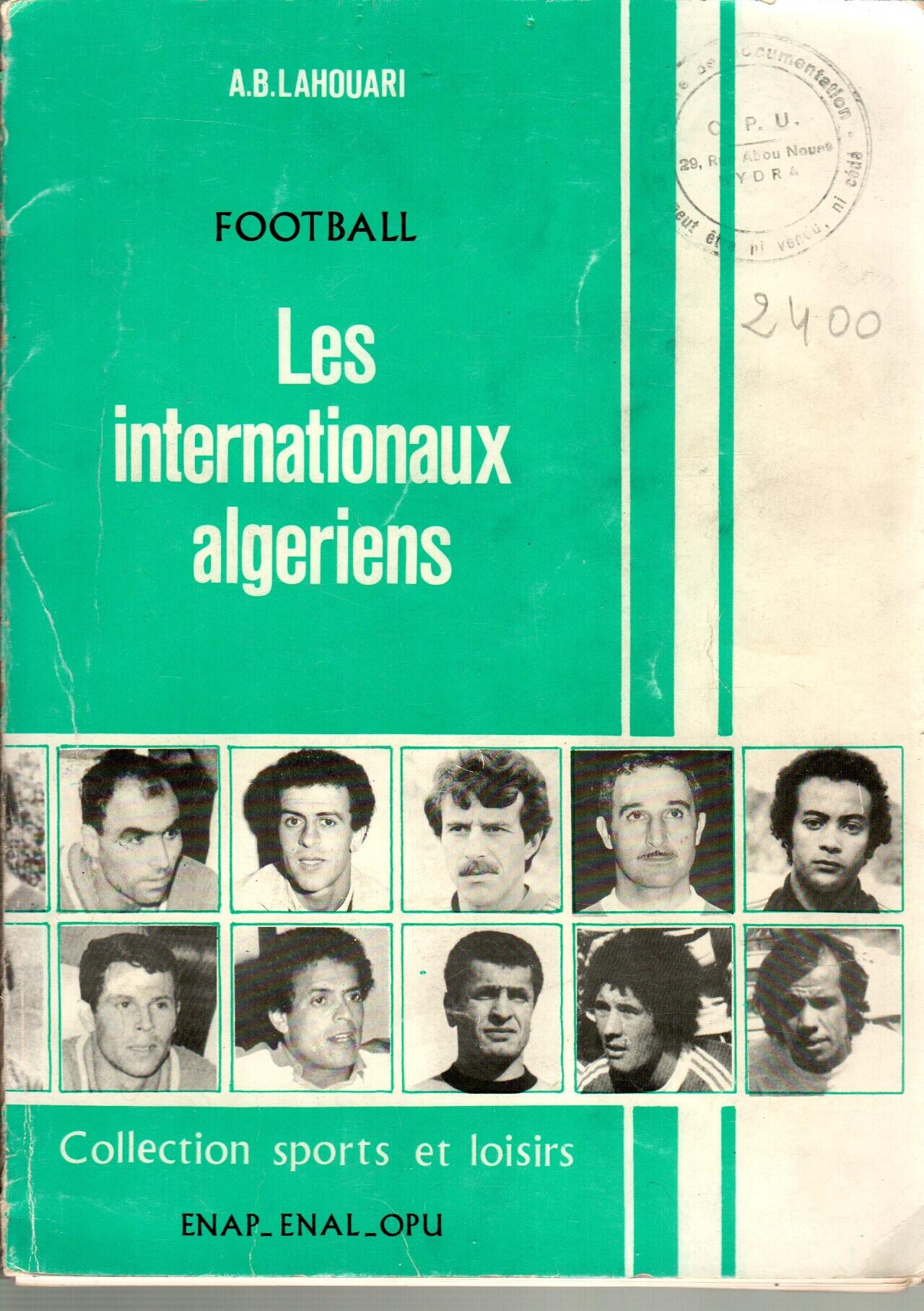 Football : les internationaux algériens