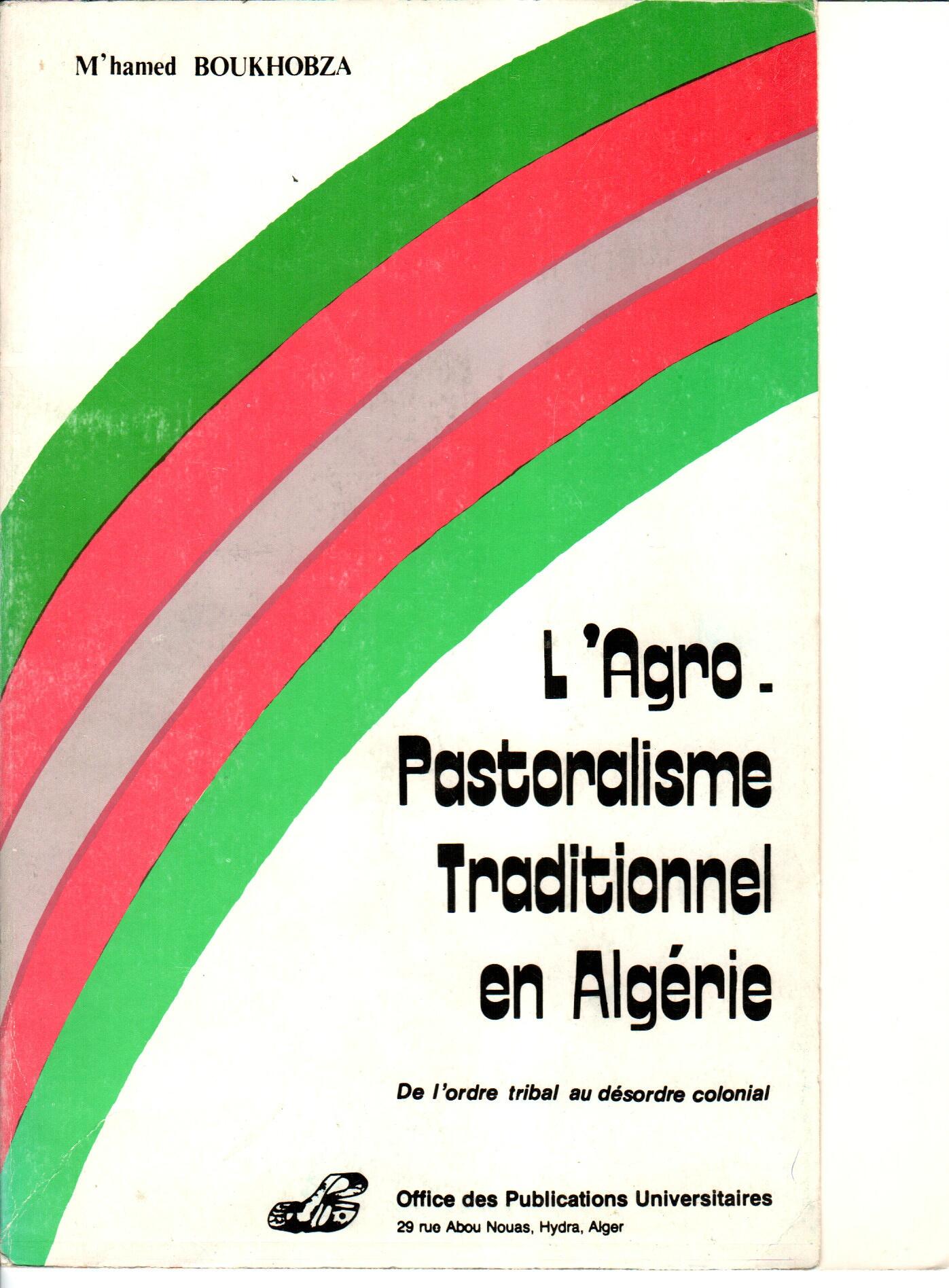 L'agro-pastoralisme traditionnel en Algérie