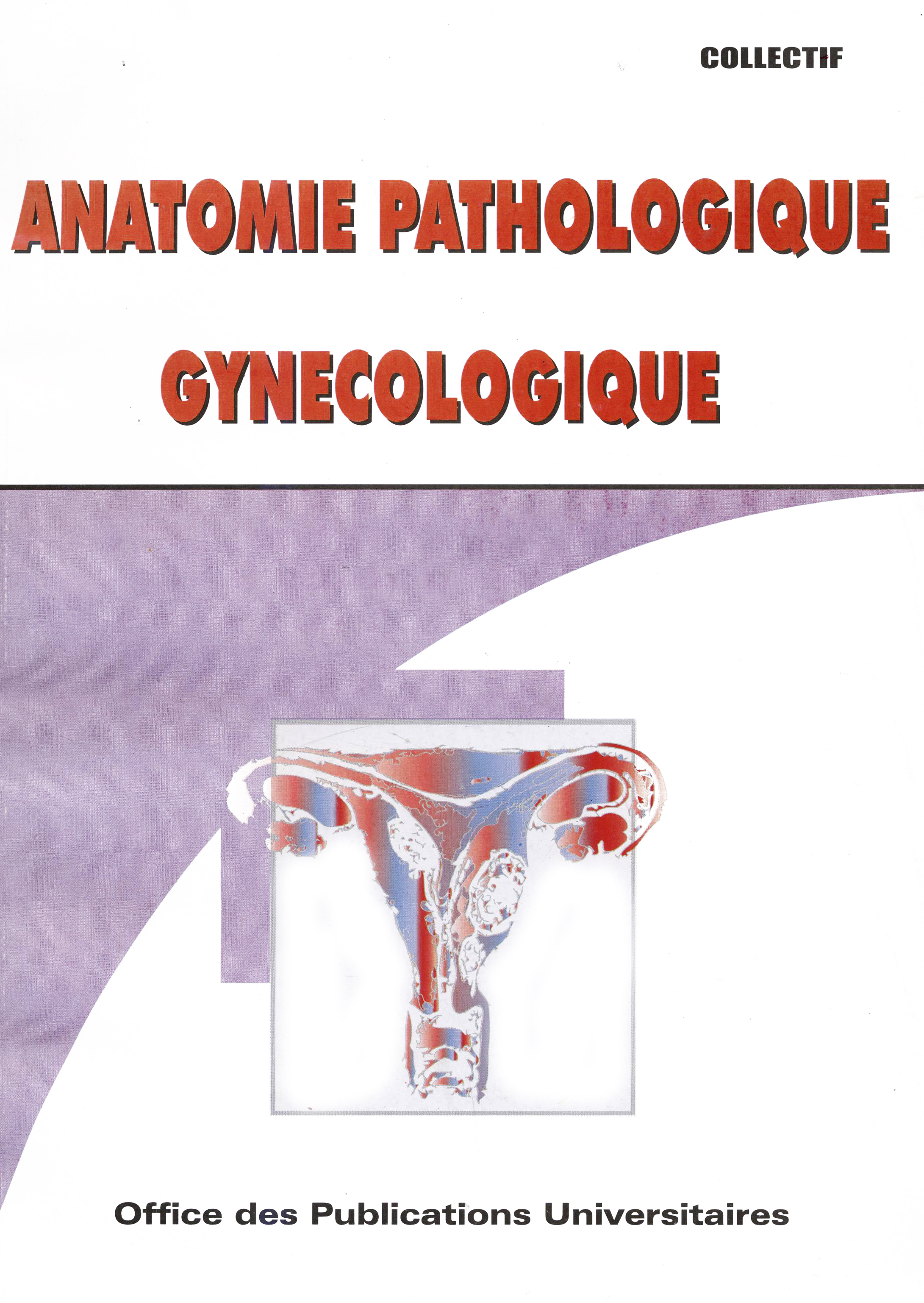 Anatomie pathologique gynécologique