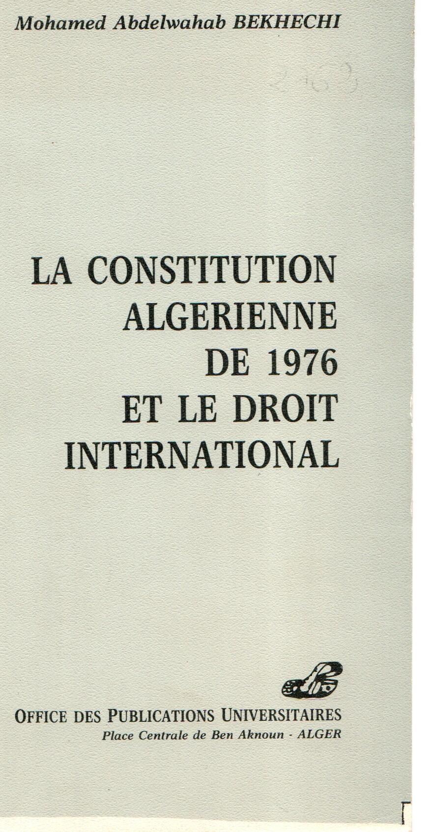 La constitution algérienne de 1976 et le droit international