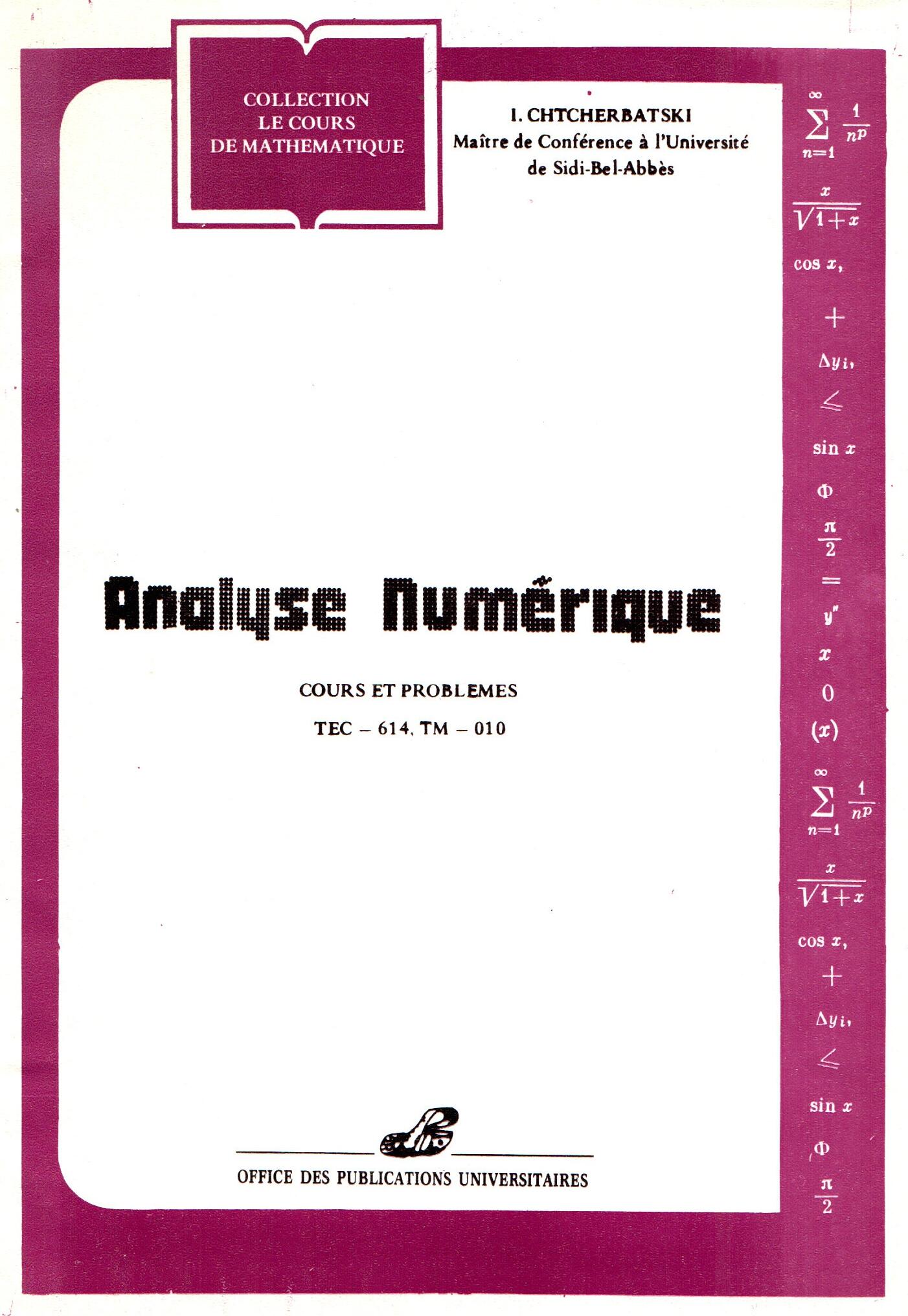 Analyse numérique : cours et problèmes