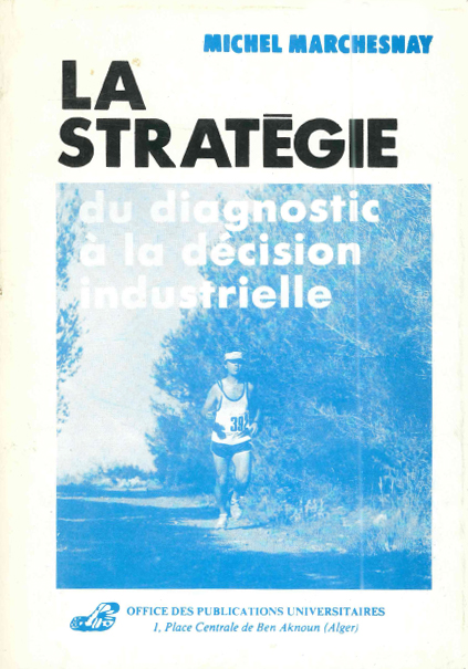 La stratégie du dialogue à la décision industrielle
