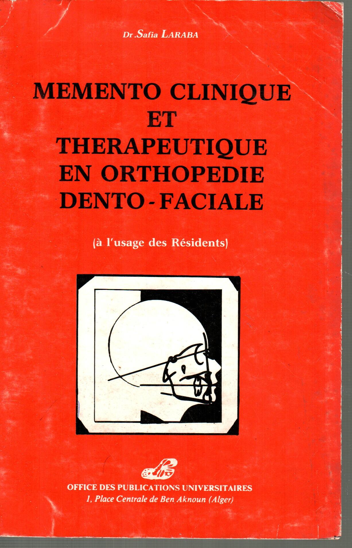 Memento clinique et thérapeutique en orthopédie dentofaciale