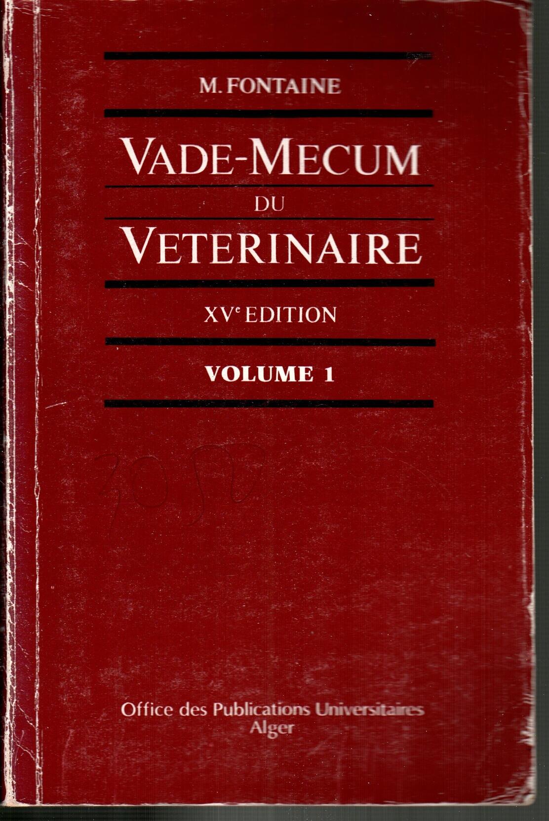 vade mecum du vétérinaire - Volume 1