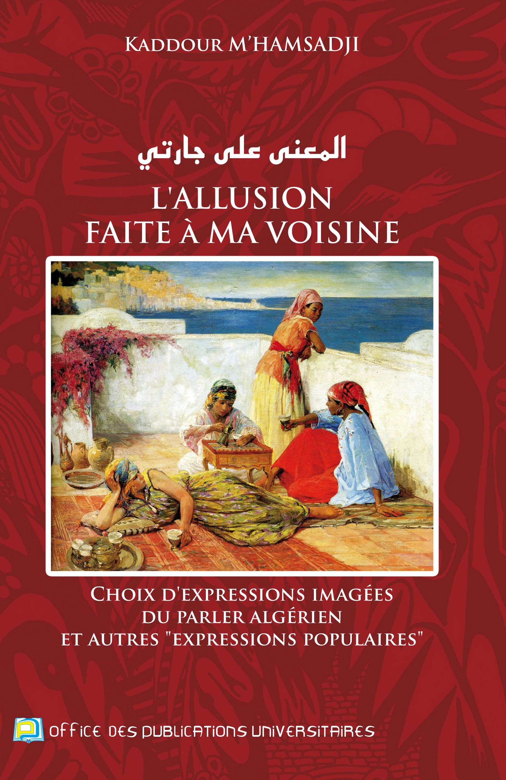 L'allusion faite à ma voisine