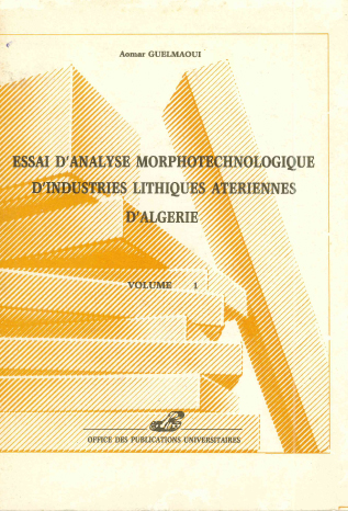 Essai d’analyse morpho technologique d'industries lithiques-  vol.1