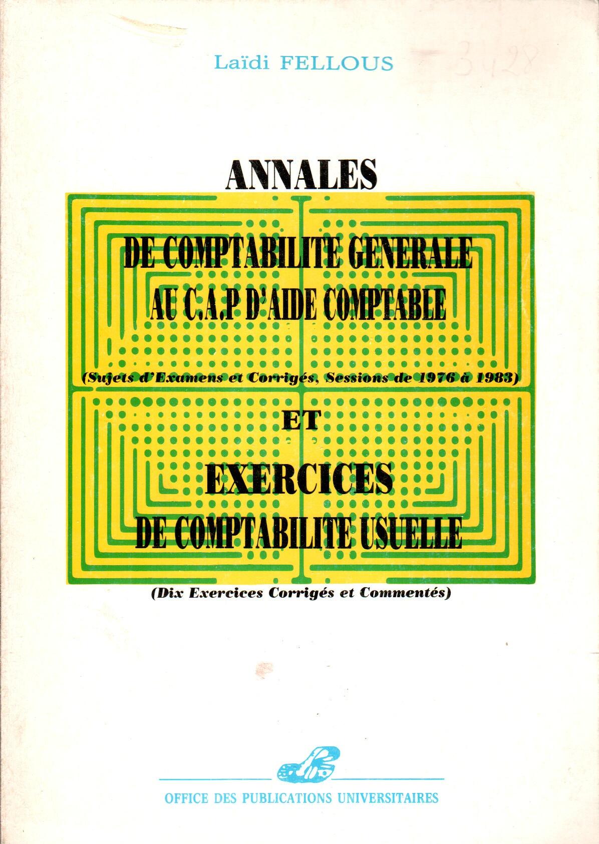 Annales de comptabilité générale au C,A,P d'aide comptable et Exercices