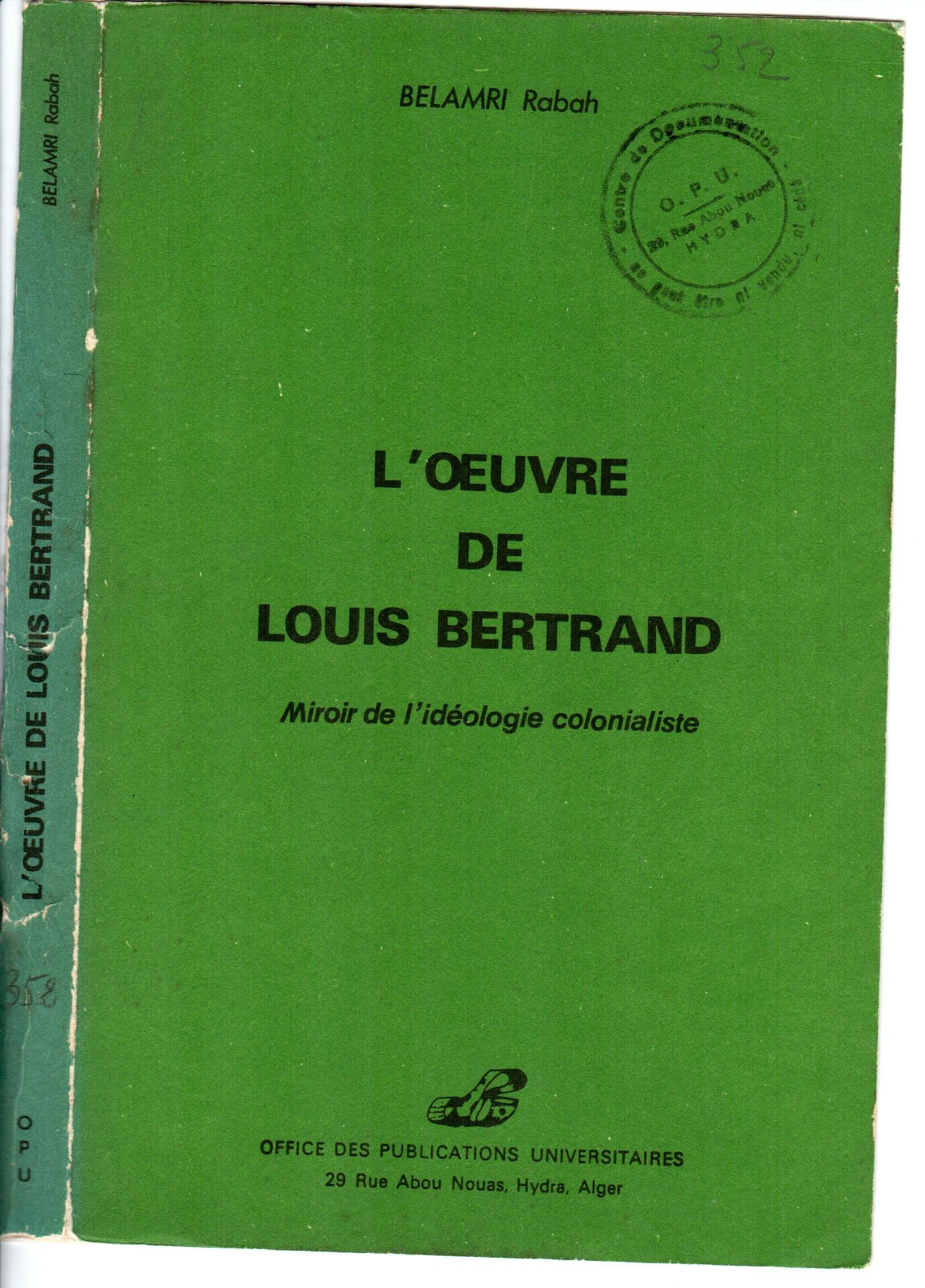L'œuvre de Louis Bertrand -Miroir de l'idéologie colonialiste-