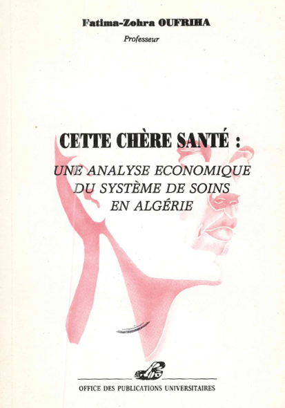 Cette chère santé : une analyse économique du soins en Algérie