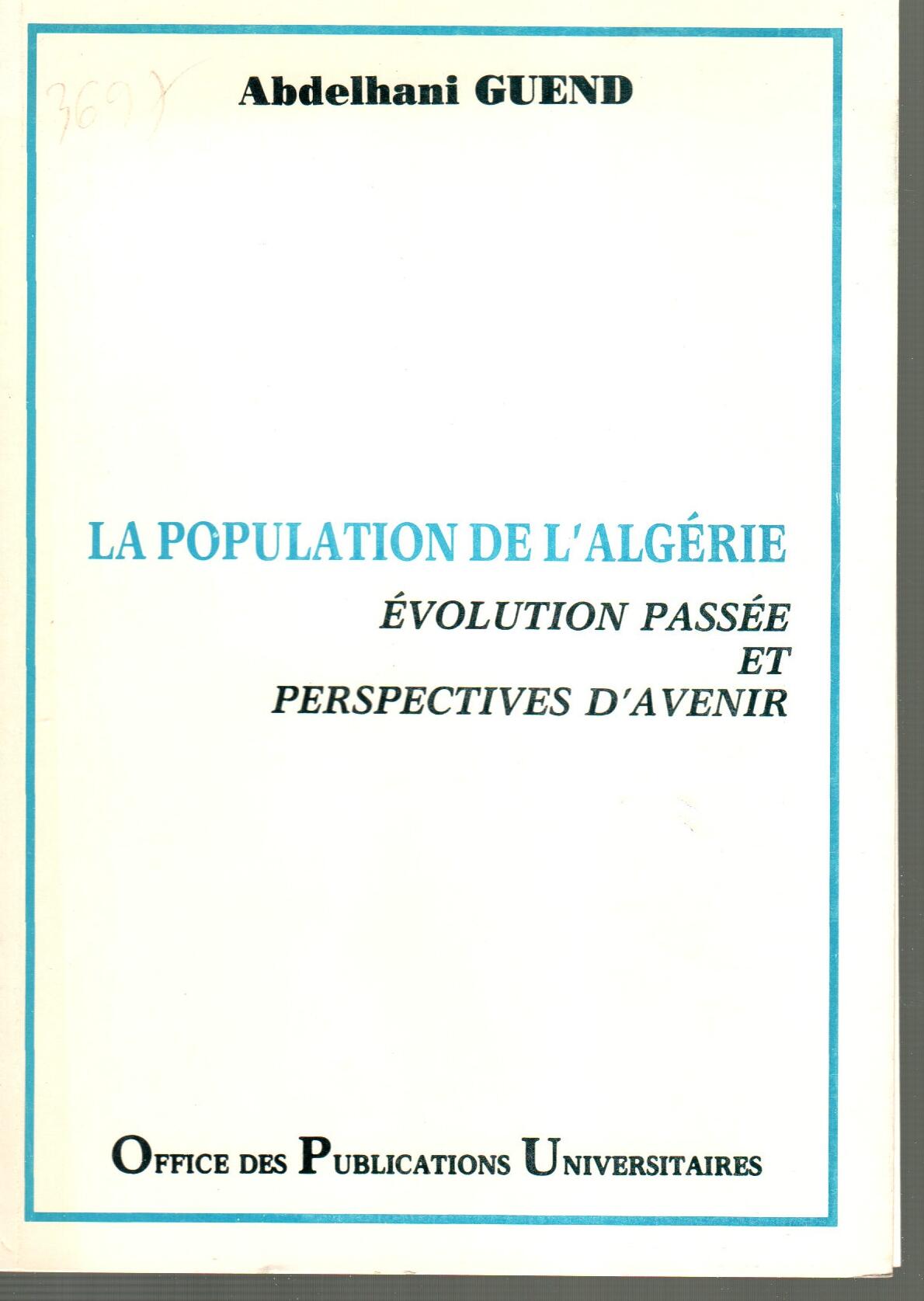 La population de l'Algérie évolution passée et perspectives d'avenir