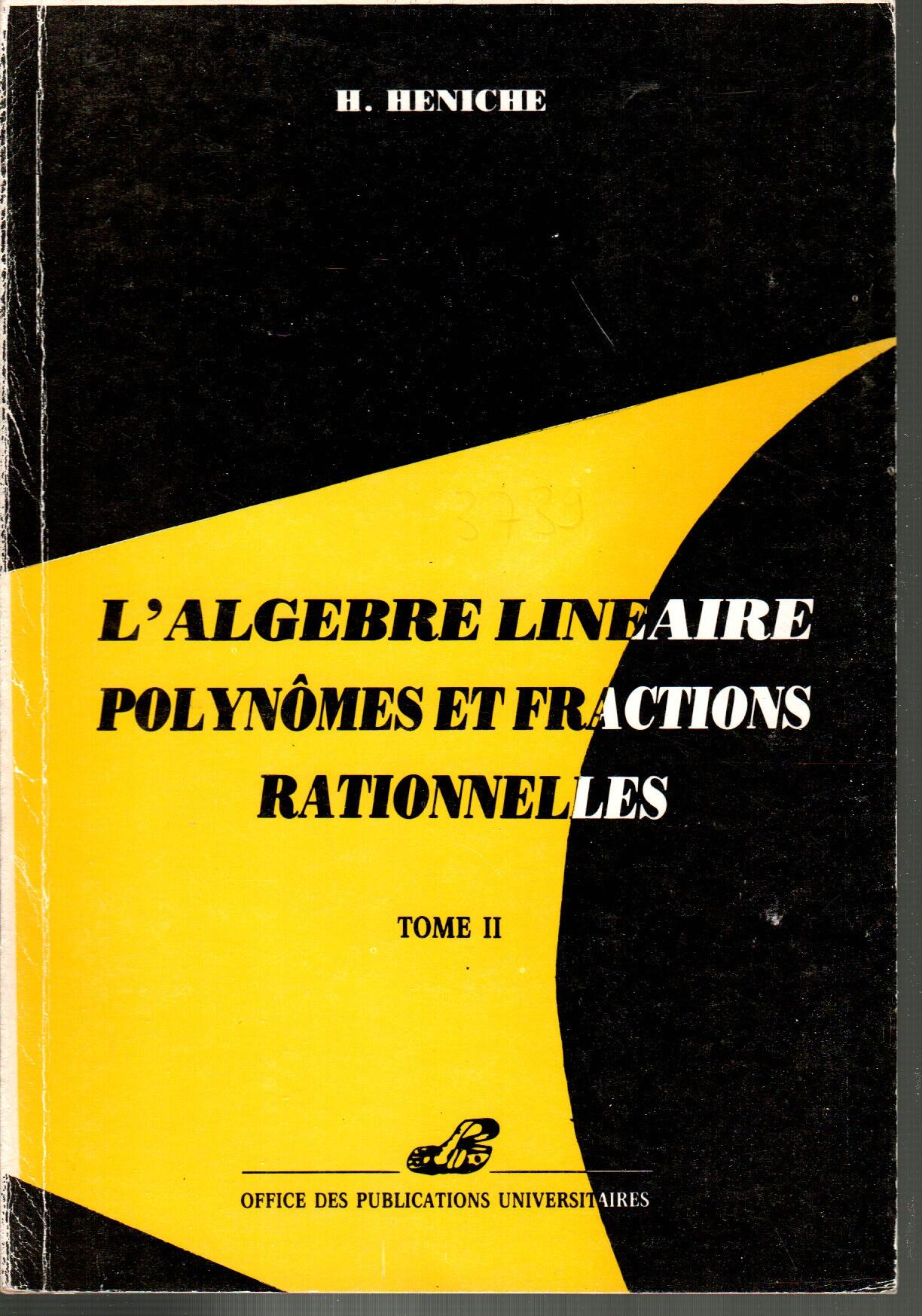 l'algèbre linéaire polynômes et fractions rationnelles T2