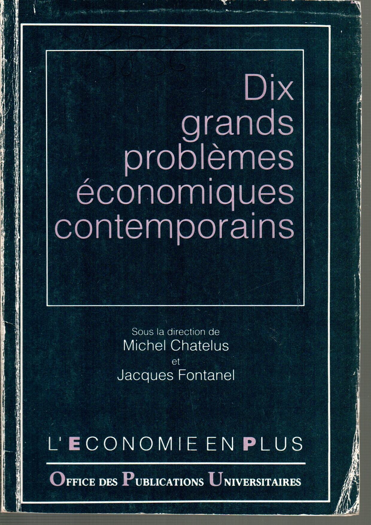 Dix grands problèmes économiques contemporains