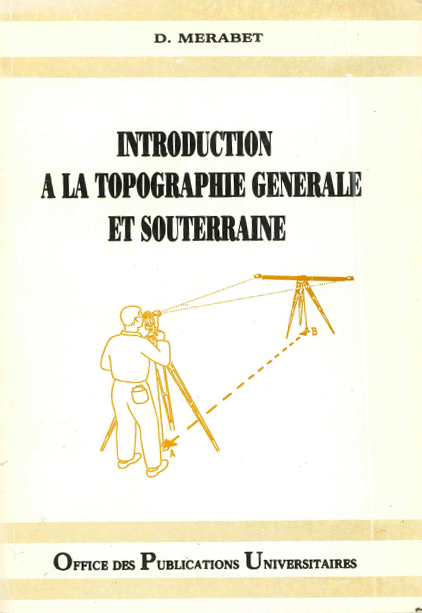 Introduction à la topographie générale et souterraine