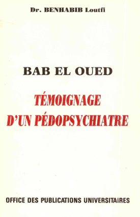 Bab El Oued : témoignage d'un pédopsychiatre