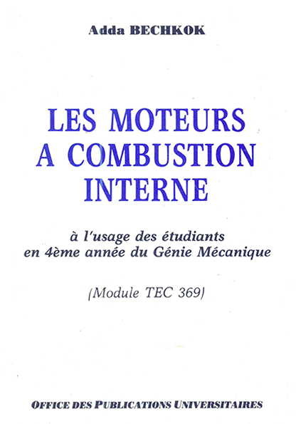 Les moteurs à combustion interne à l'usage des étudiants en 4éme année du génie mécanique