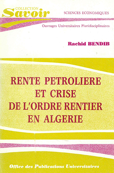 rente pétrolière et crise de l'ordre rentier en algérie