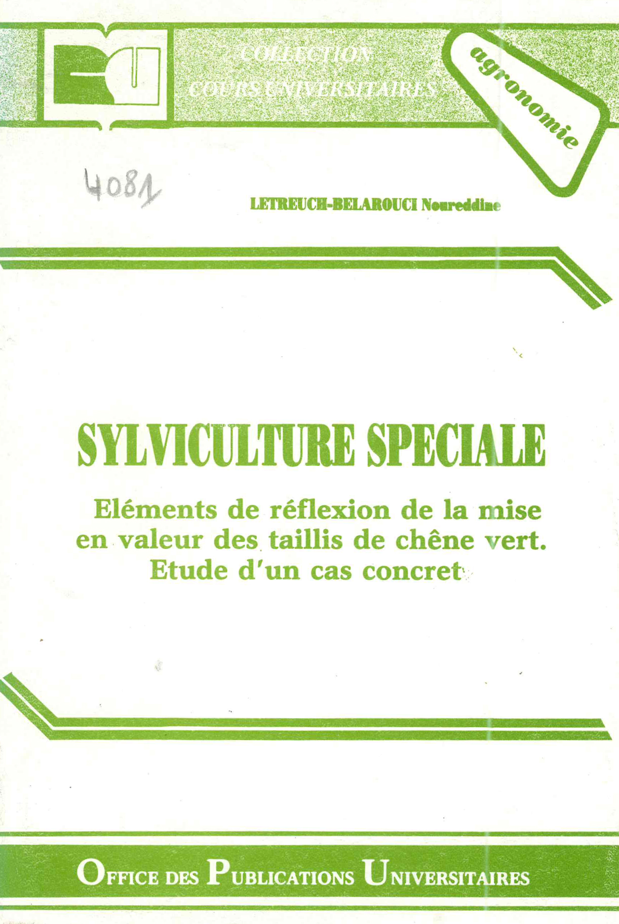 Sylviculture spéciale-éléments de réflexion de la mise en valeur des taillis de chêne vert