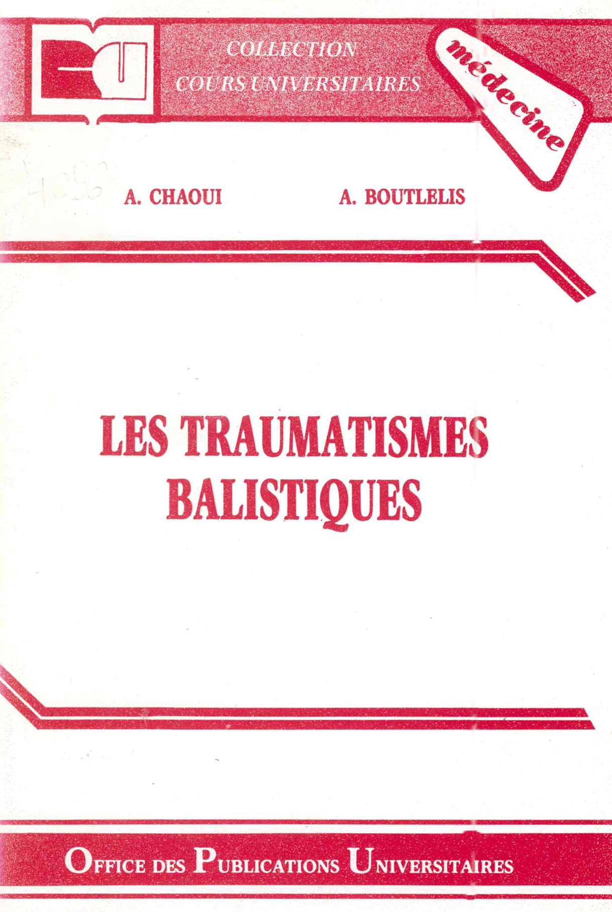 les traumatismes balistiques