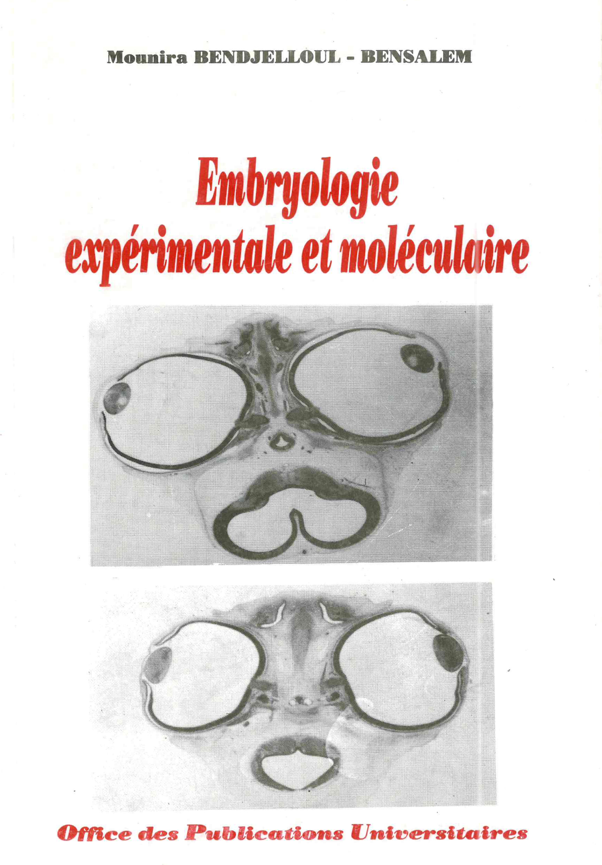 Embryologie expérimentale et moléculaire