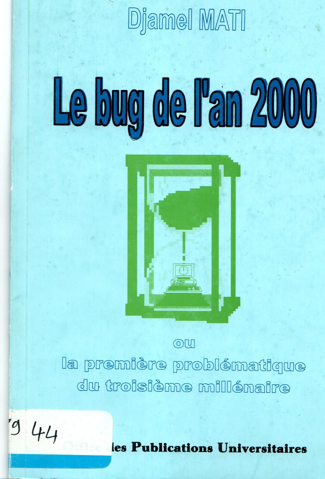 Le bug de l'an 2000 -la première problématique du troisième millénaire -