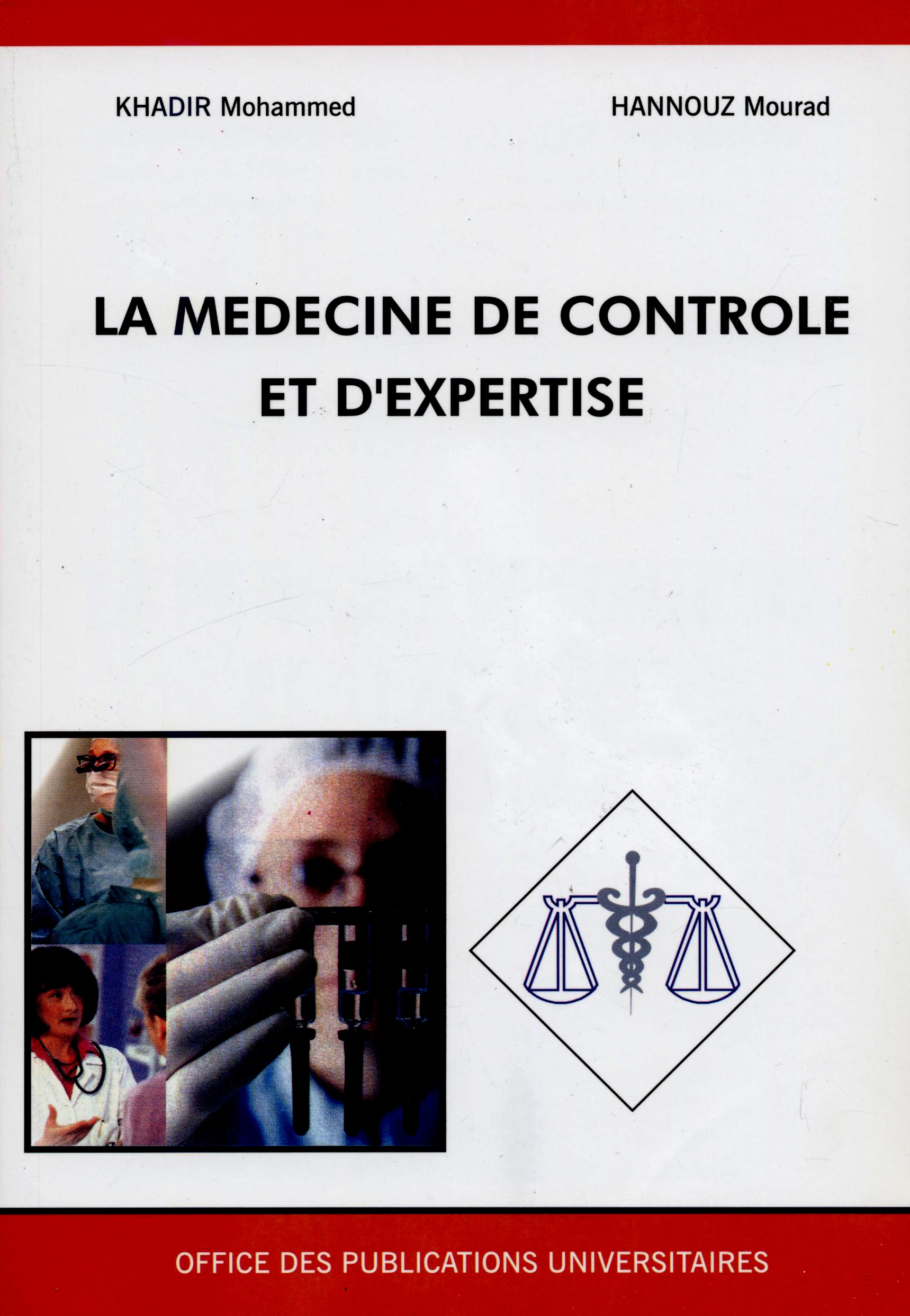 La médecine de contrôle et d'expertise