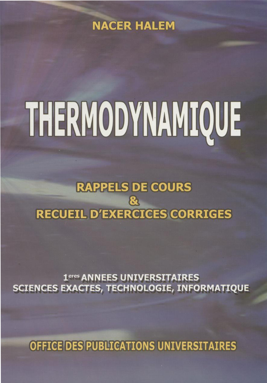 Rappels de cours et recueil d'exercices corrigés de thermodynamique