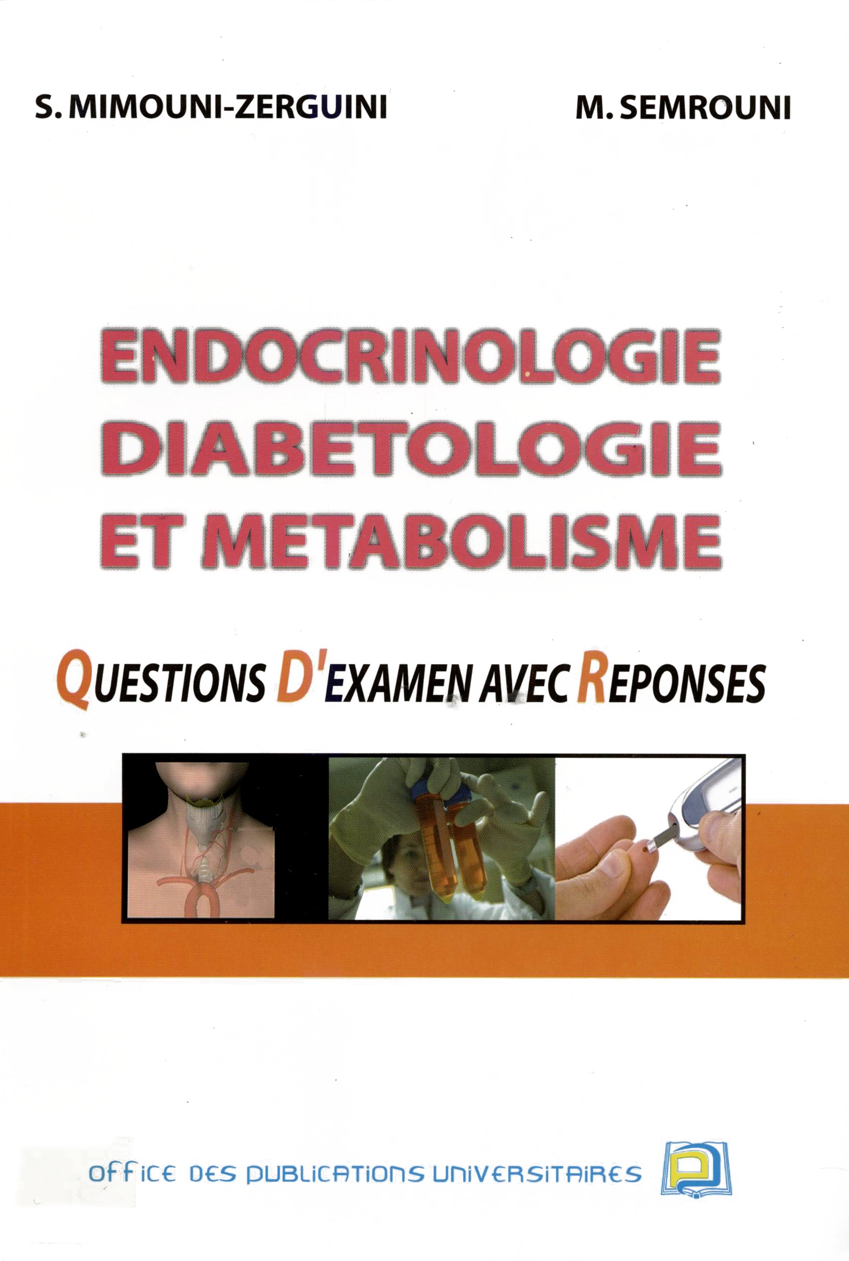 Endocrinologie diabétologie et métabolisme (questions d'examen avec réponses)