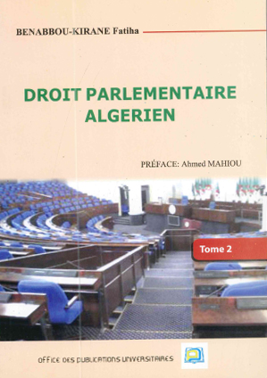 Droit parlementaire Algérien  tome 2