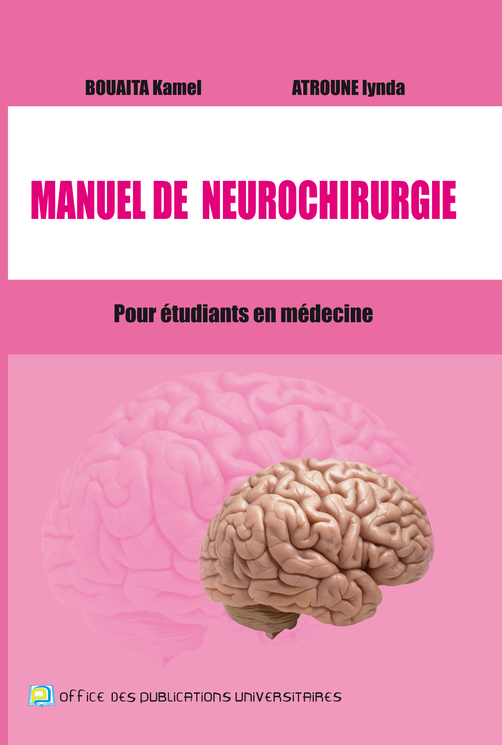 Manuel de neurochirurgie (pour étudiants en médecine)